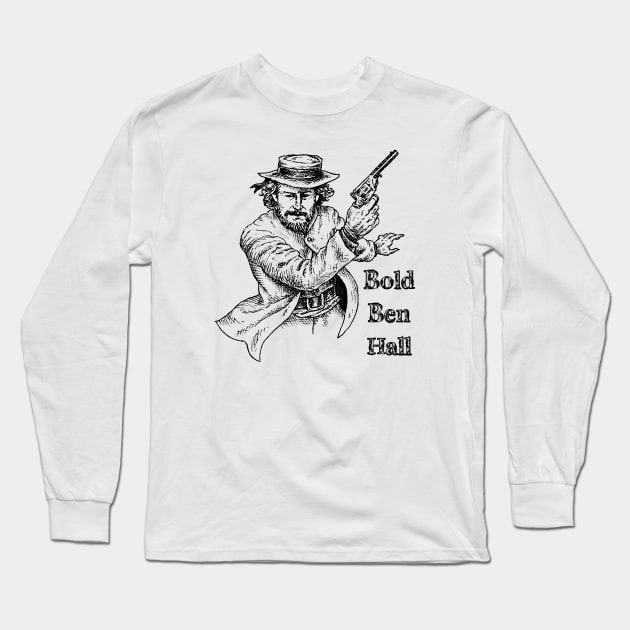 Bold Ben Hall Long Sleeve T-Shirt by Australian_Bushranging